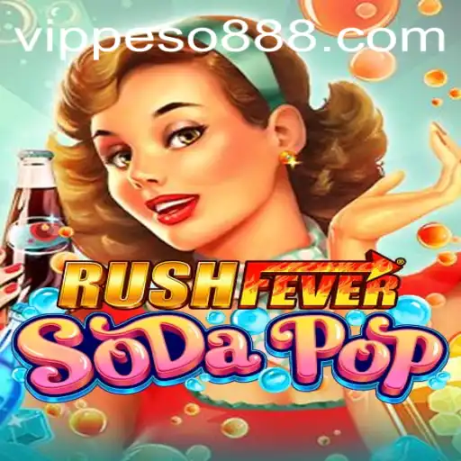 RushFeverSodaPop: A Whirlwind Adventure Game in the Heart of Peso888